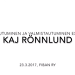 Video: “Varautuminen ja valmistautuminen binsesenkeli-exit:iin” – Kaj Rönnlund